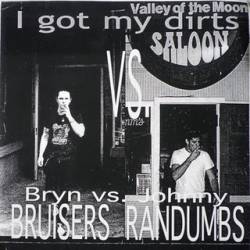The Bruisers : I Got My Dirts